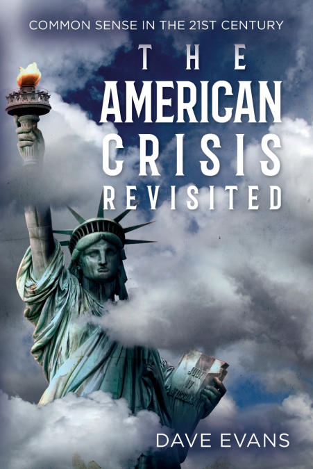 THE AMERICAN CRISIS - REVISITED