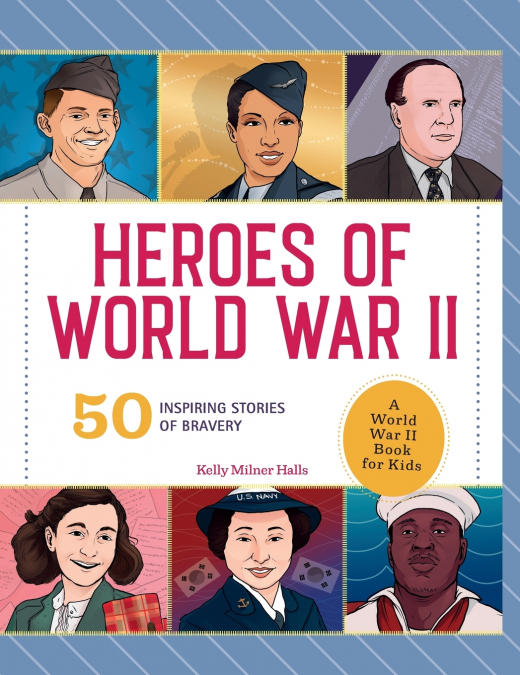 HEROES OF WORLD WAR II
