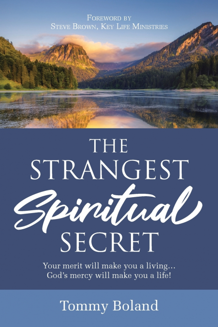 THE STRANGEST SPIRITUAL SECRET