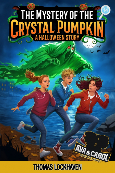 THE MYSTERY OF THE CRYSTAL PUMPKIN (BOOK 14)
