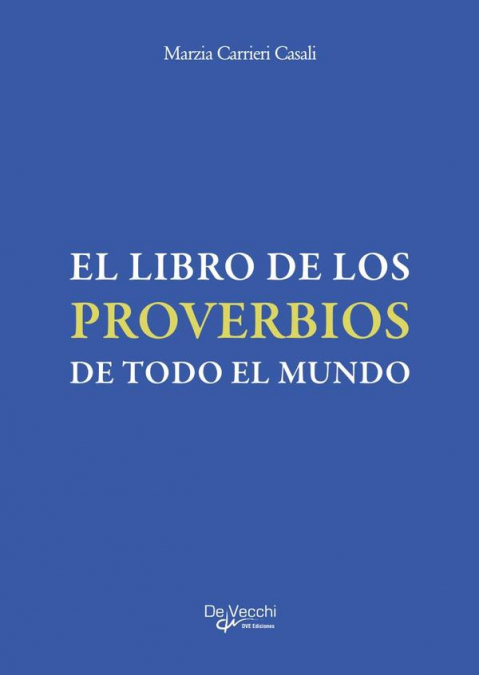 EL LIBRO DE LOS PROVERBIOS DE TODO EL MUNDO
