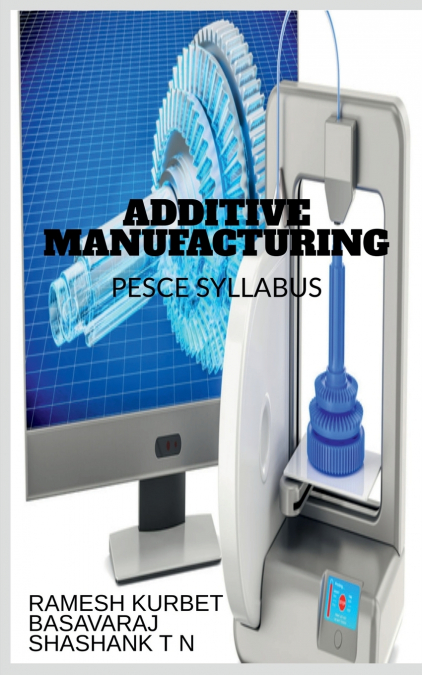 ADDITIVE MANUFACTURING