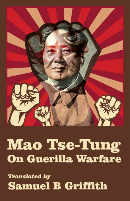 MAO TSE-TUNG ON GUERRILLA WARFARE