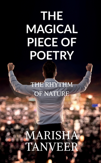 THE MAGICAL PIECE OF POETRY