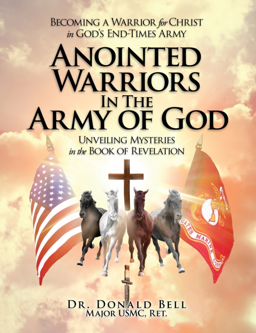 ANOINTED WARRIORS IN THE ARMY OF GOD