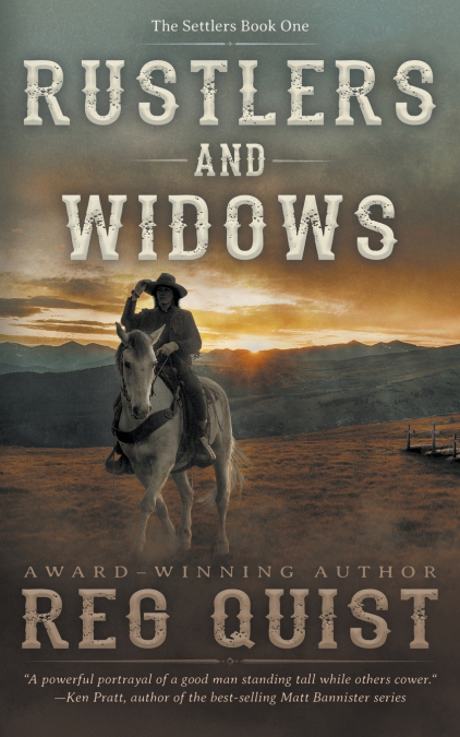 RUSTLERS AND WIDOWS