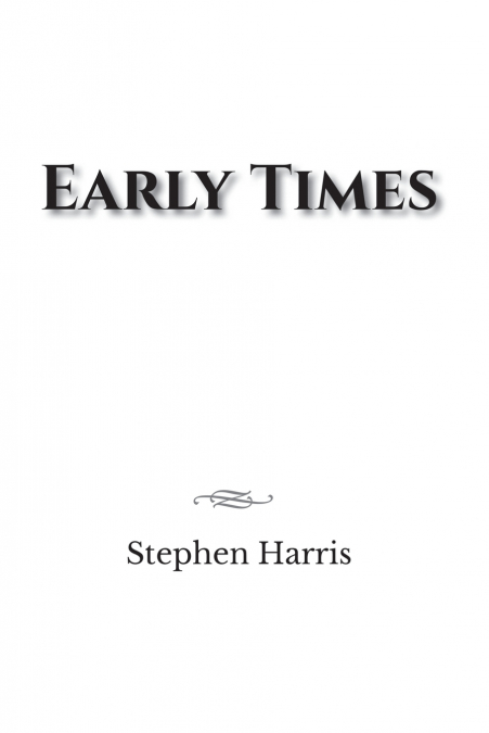 EARLY TIMES