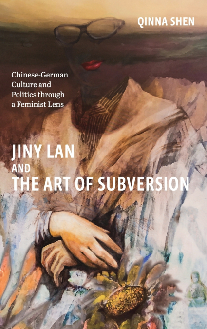 JINY LAN AND THE ART OF SUBVERSION