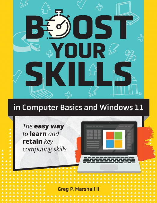 BOOST YOUR SKILLS IN COMPUTER BASICS AND WINDOWS 11
