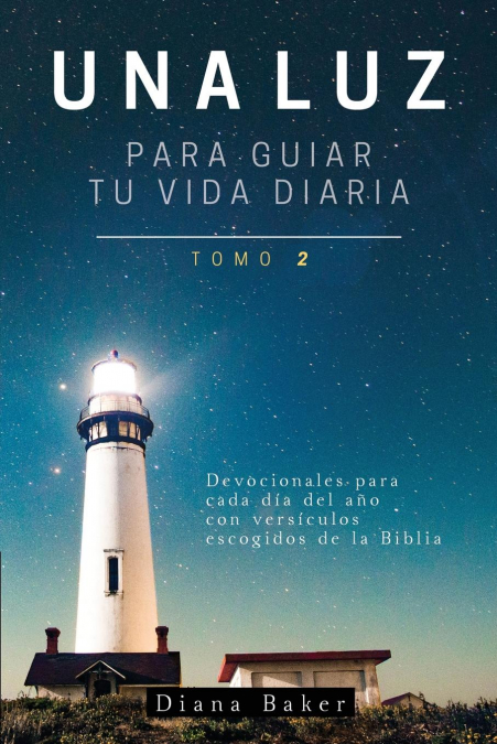 UNA LUZ PARA GUIAR TU VIDA - TOMO 2