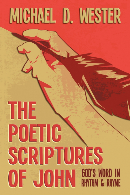 THE POETIC SCRIPTURES OF JOHN
