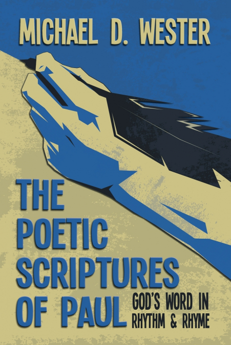 THE POETIC SCRIPTURES OF PAUL