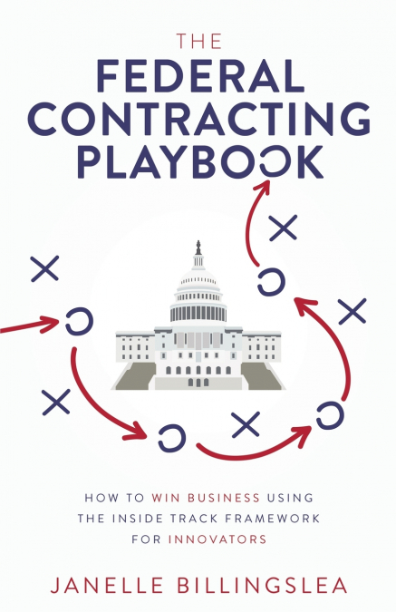 THE FEDERAL CONTRACTING PLAYBOOK