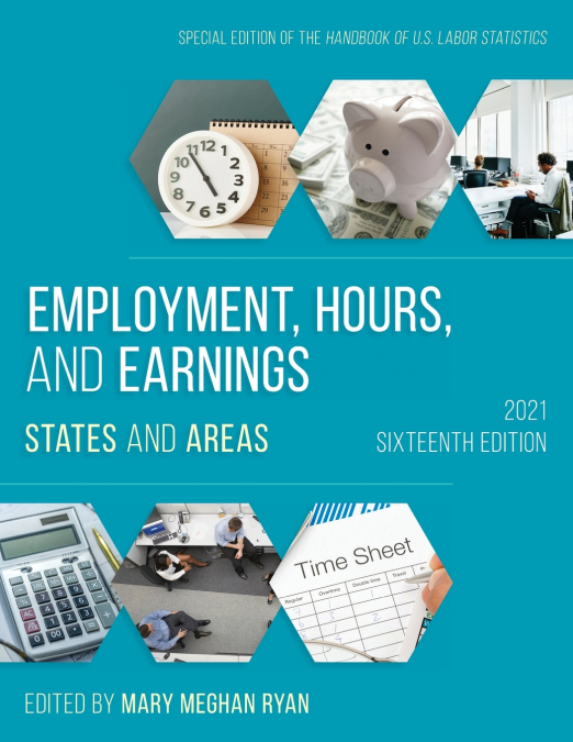 EMPLOYMENT, HOURS, AND EARNINGS 2021