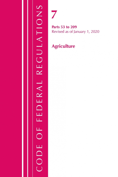 CODE OF FEDERAL REGULATIONS, TITLE 07 AGRICULTURE 53-209, RE