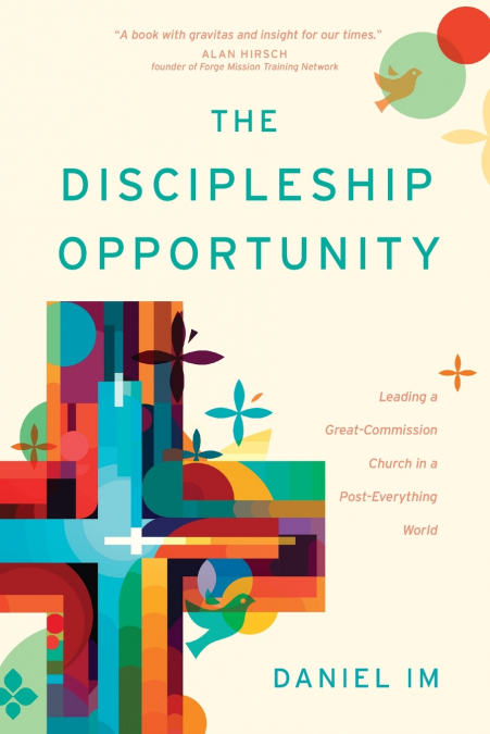 THE DISCIPLESHIP OPPORTUNITY