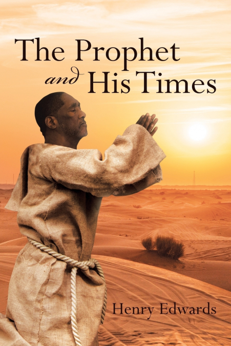 THE PROPHET AND HIS TIMES