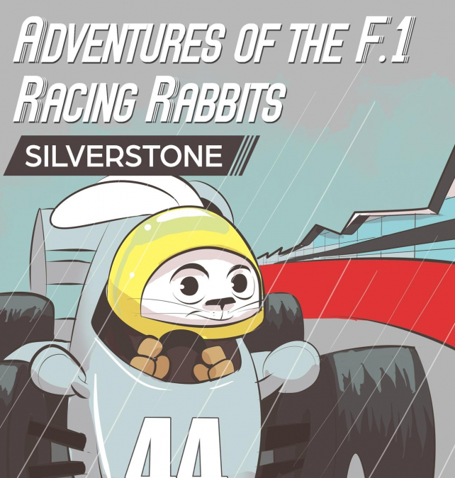 ADVENTURES OF THE F.1 RACING RABBITS SILVERSTONE