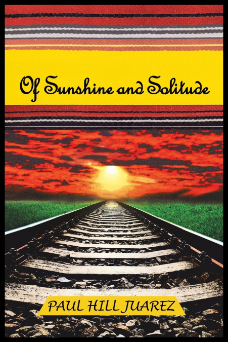 OF SUNSHINE AND SOLITUDE