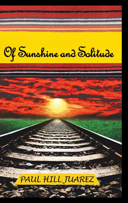 OF SUNSHINE AND SOLITUDE