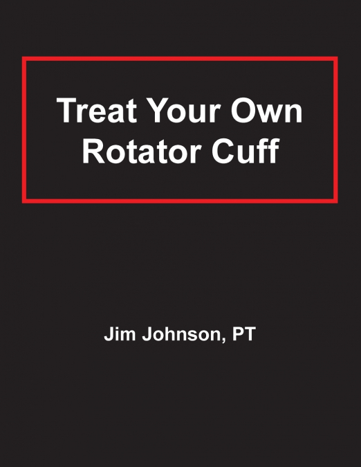 TREAT YOUR OWN ROTATOR CUFF