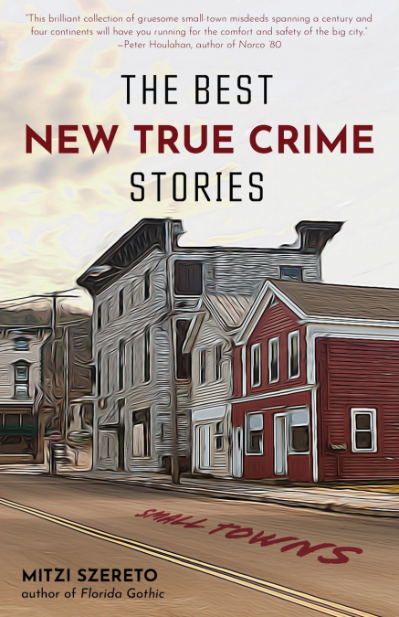 THE BEST NEW TRUE CRIME STORIES