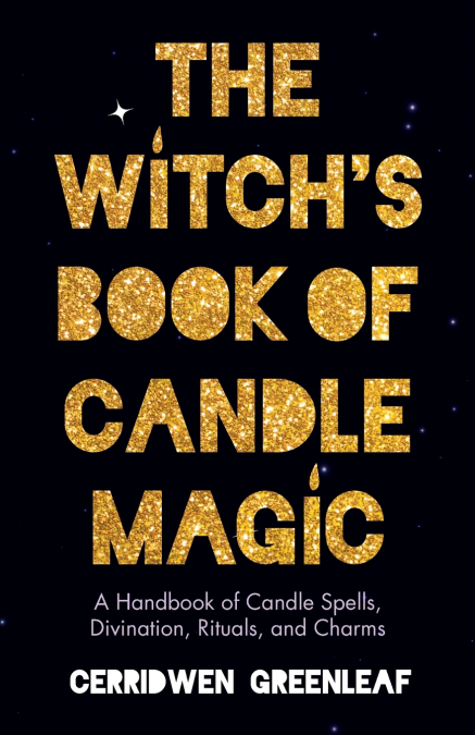 THE WITCH?S BOOK OF CANDLE MAGIC