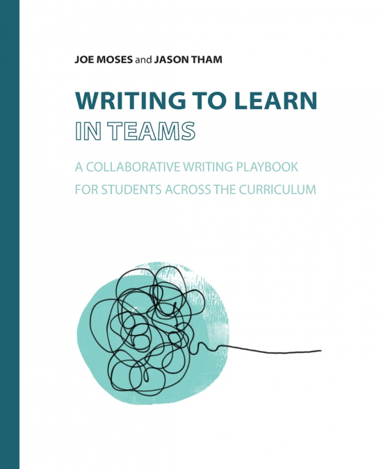 WRITING TO LEARN IN TEAMS