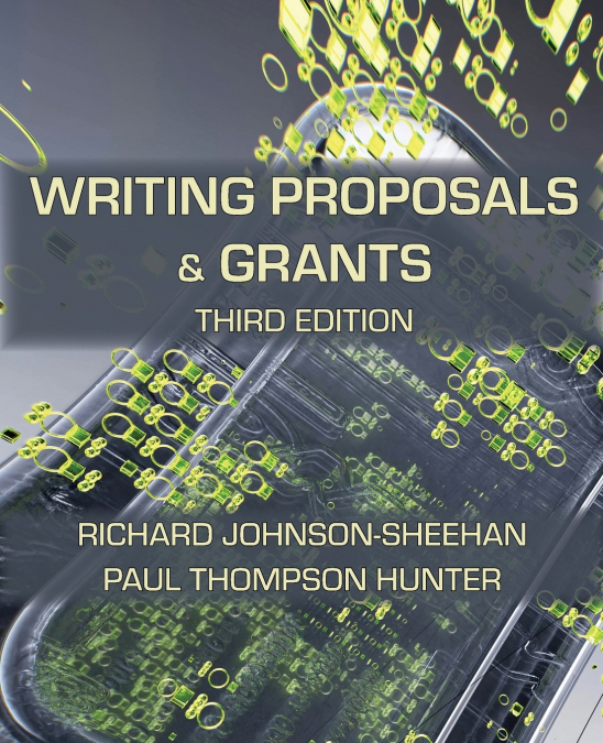 WRITING PROPOSALS AND GRANTS, THIRD EDITION