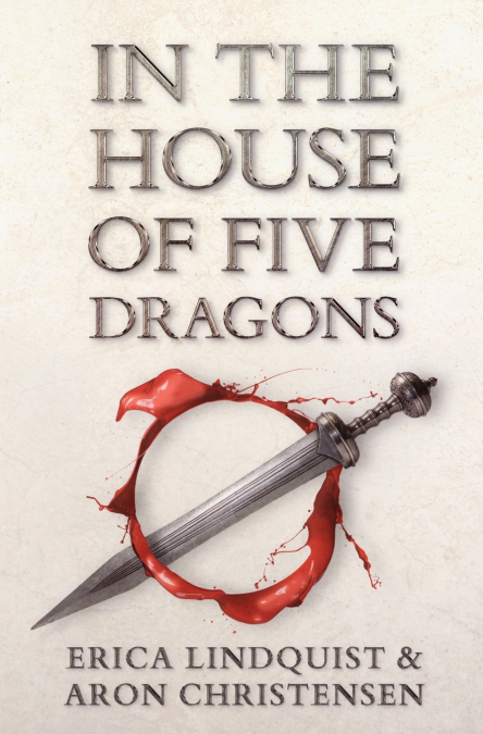 IN THE HOUSE OF FIVE DRAGONS