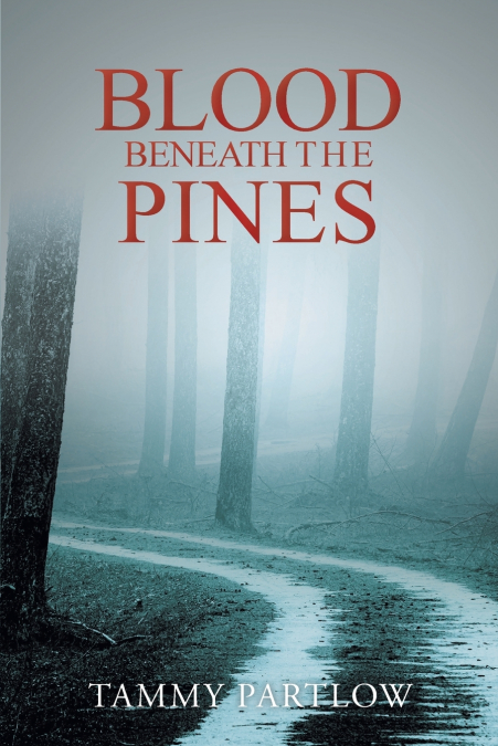 BLOOD BENEATH THE PINES