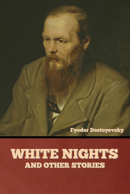 WHITE NIGHTS AND OTHER STORIES