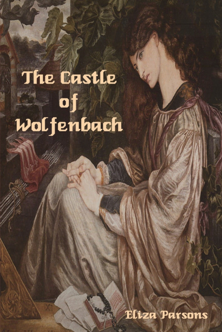 THE CASTLE OF WOLFENBACH