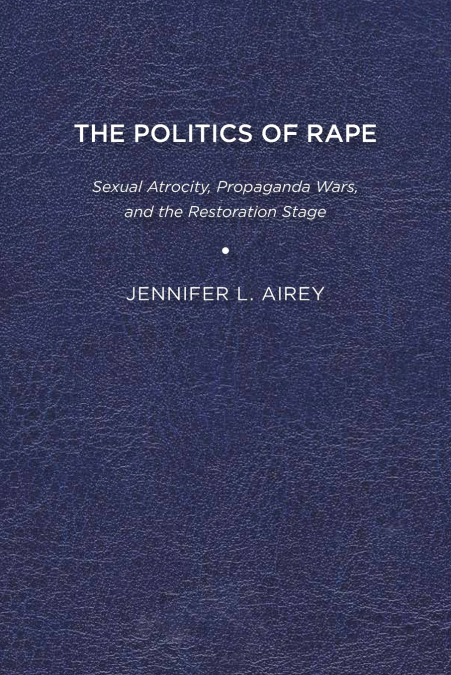 THE POLITICS OF RAPE