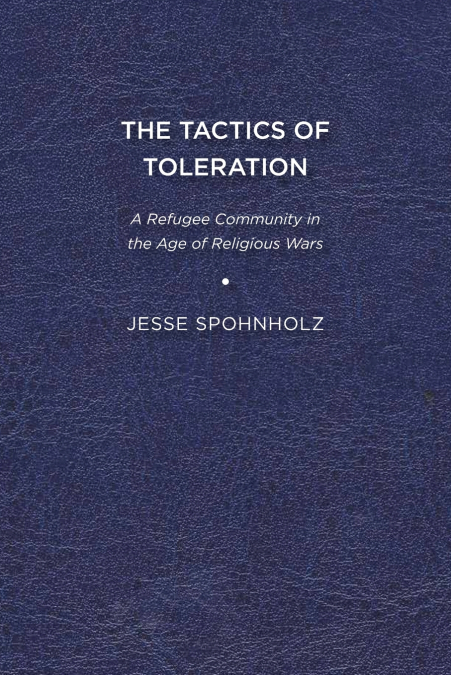 THE TACTICS OF TOLERATION