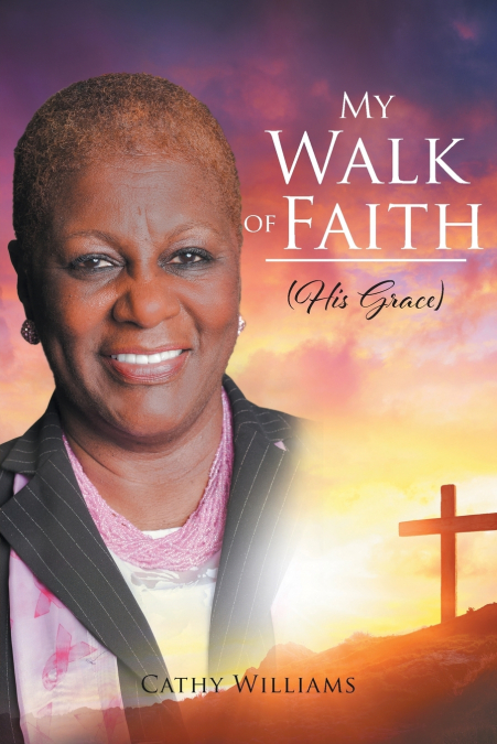 MY WALK OF FAITH