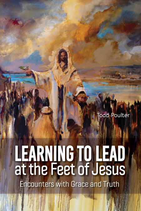 LEARNING TO LEAD AT THE FEET OF JESUS