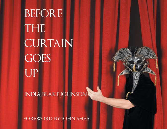 BEFORE THE CURTAIN GOES UP