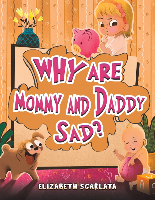 WHY ARE MOMMY AND DADDY SAD?
