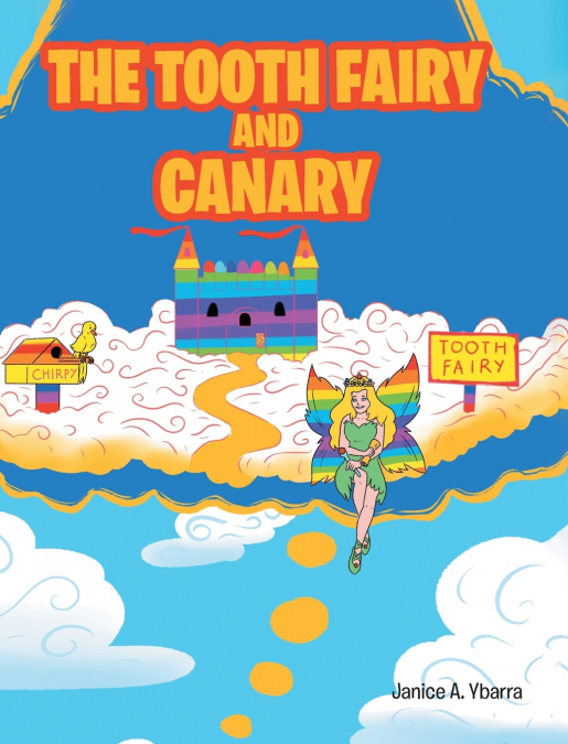 THE TOOTH FAIRY AND CANARY