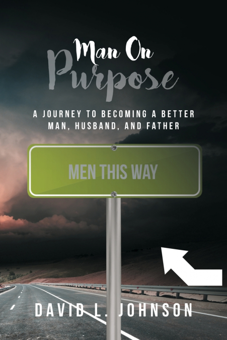MAN ON PURPOSE