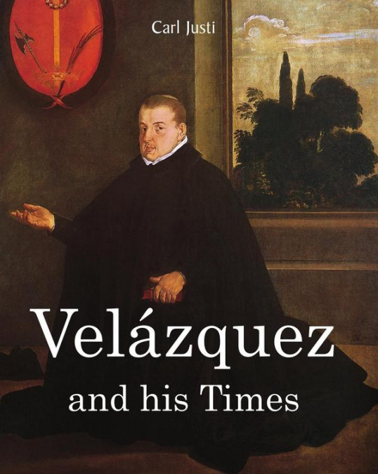 VELAZQUEZ Y SU SIGLO