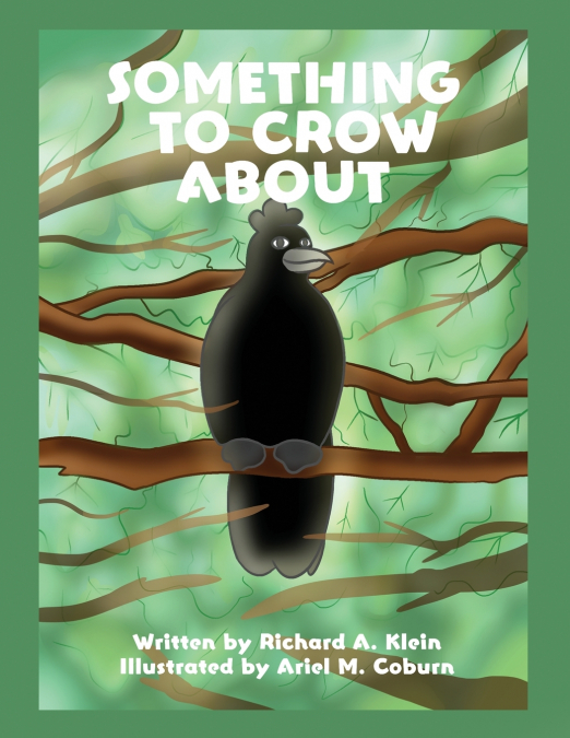 SOMETHING TO CROW ABOUT