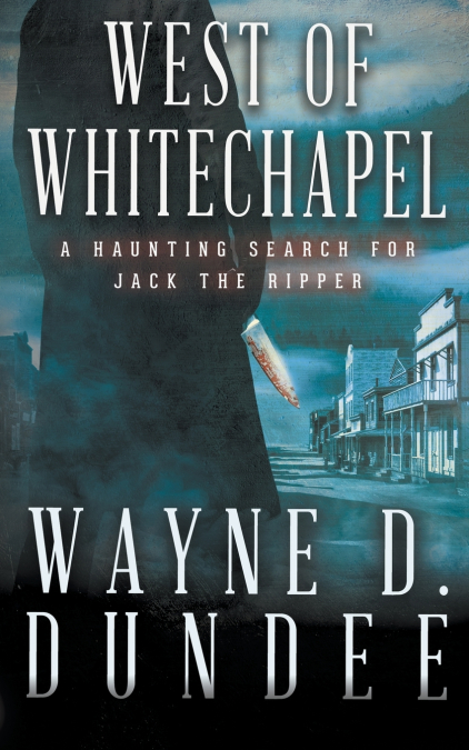 WEST OF WHITECHAPEL