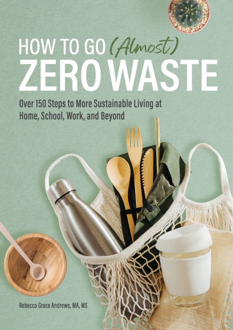 HOW TO GO (ALMOST) ZERO WASTE
