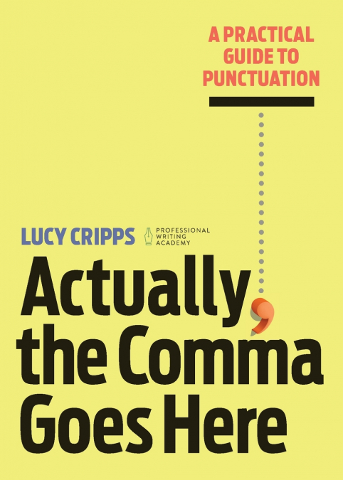 ACTUALLY, THE COMMA GOES HERE