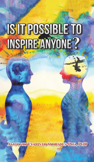 IS IT POSSIBLE TO INSPIRE ANYONE?