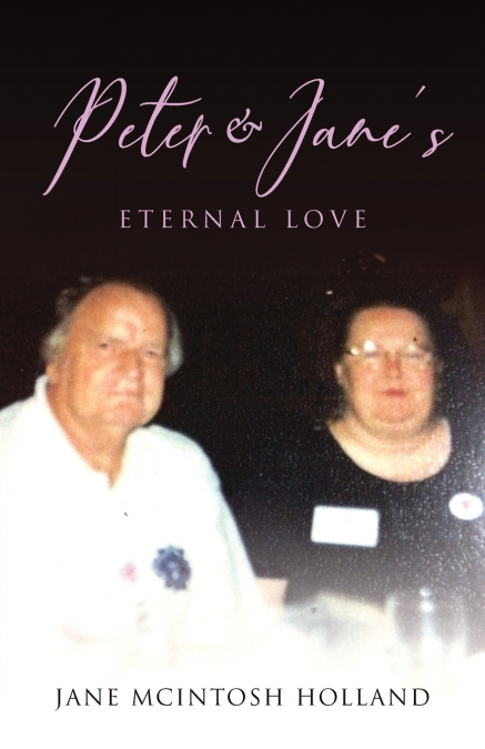 PETER AND JANE?S ETERNAL LOVE