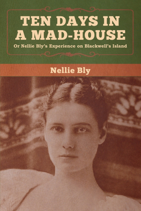 TEN DAYS IN A MAD-HOUSE