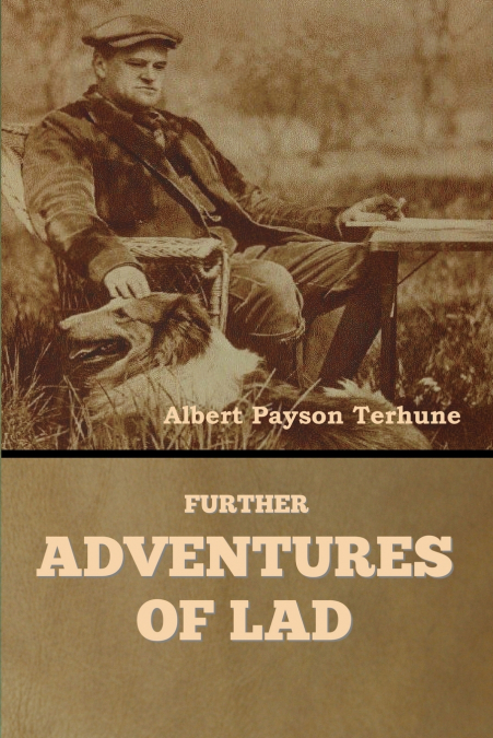 FURTHER ADVENTURES OF LAD